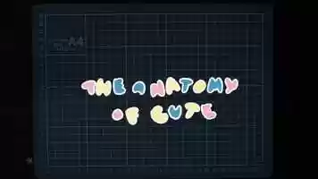 Free download The Anatomy of Cute [FALL 2019 Capstone] video and edit with RedcoolMedia movie maker MovieStudio video editor online and AudioStudio audio editor onlin